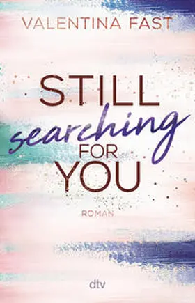 Fast |  Still searching for you | Buch |  Sack Fachmedien