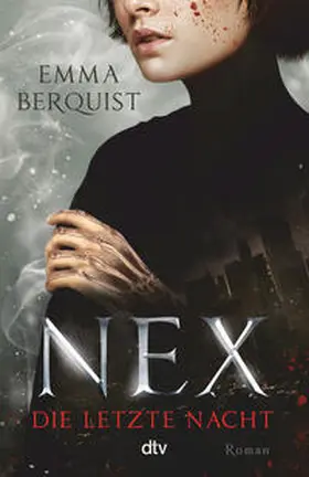 Berquist |  Nex - Die letzte Nacht | Buch |  Sack Fachmedien