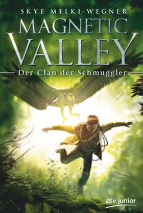 Melki-Wegner |  Magnetic Valley - Der Clan der Schmuggler | Buch |  Sack Fachmedien