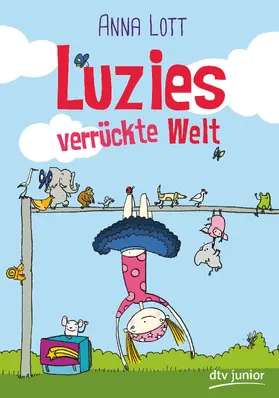 Lott |  Luzies verrückte Welt | Buch |  Sack Fachmedien