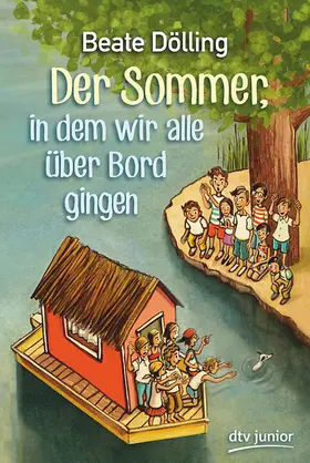 Dölling |  Der Sommer, in dem wir alle über Bord gingen | Buch |  Sack Fachmedien