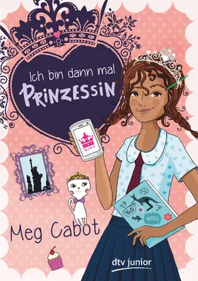 Cabot | Ich bin dann mal Prinzessin | Buch | 978-3-423-76198-7 | www2.sack.de