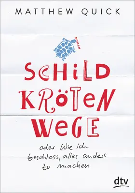 Quick |  Schildkrötenwege oder Wie ich beschloss, alles anders zu machen | Buch |  Sack Fachmedien