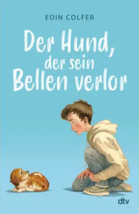 Colfer |  Der Hund, der sein Bellen verlor | Buch |  Sack Fachmedien