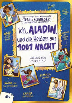 Schwieger |  Ich, Aladin, und die Helden aus 1001 Nacht - Live aus dem Orient | Buch |  Sack Fachmedien
