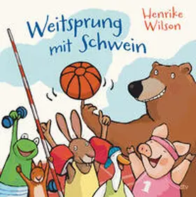 Wilson |  Weitsprung mit Schwein | Buch |  Sack Fachmedien