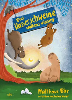 Bär |  Drei Wasserschweine wollen's wissen | Buch |  Sack Fachmedien