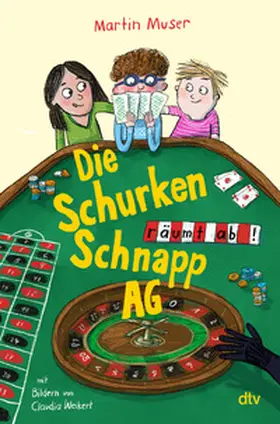 Muser |  Die Schurkenschnapp-AG räumt ab | Buch |  Sack Fachmedien