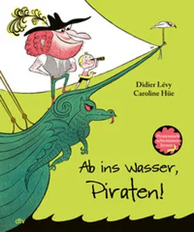 Lévy |  Ab ins Wasser, Piraten! | Buch |  Sack Fachmedien