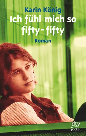 König |  Ich fühl mich so fifty-fifty | Buch |  Sack Fachmedien