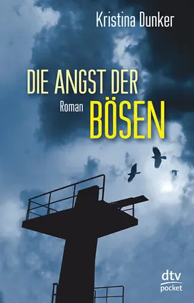 Dunker |  Die Angst der Bösen | Buch |  Sack Fachmedien