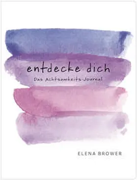 Brower |  Entdecke dich | Buch |  Sack Fachmedien