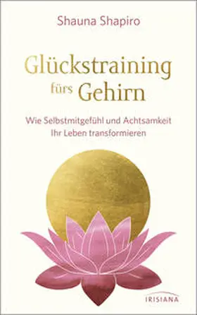 Shapiro |  Glückstraining fürs Gehirn | Buch |  Sack Fachmedien