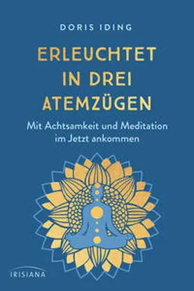 Iding |  Erleuchtet in drei Atemzügen | Buch |  Sack Fachmedien
