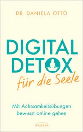 Otto |  Digital Detox für die Seele | Buch |  Sack Fachmedien