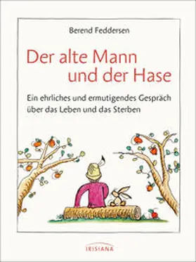 Feddersen |  Der alte Mann und der Hase | Buch |  Sack Fachmedien