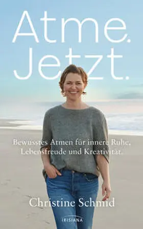 Schmid |  Atme. Jetzt. | Buch |  Sack Fachmedien