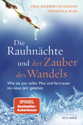 Griebert-Schröder / Muri |  Die Rauhnächte und der Zauber des Wandels | Buch |  Sack Fachmedien