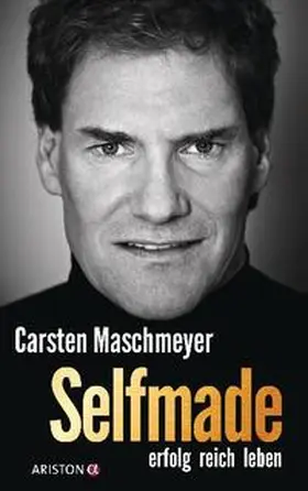 Maschmeyer | Selfmade: erfolg reich leben | Buch | 978-3-424-20067-6 | www2.sack.de