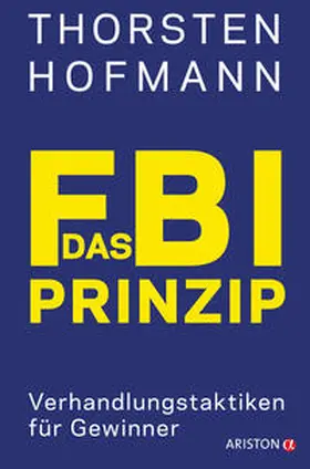 Hofmann |  Das FBI-Prinzip | Buch |  Sack Fachmedien