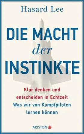 Lee |  Die Macht der Instinkte | Buch |  Sack Fachmedien