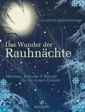 Kirschgruber | Das Wunder der Rauhnächte | Buch | 978-3-424-63082-4 | www2.sack.de