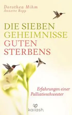 Mihm / Bopp |  Die sieben Geheimnisse guten Sterbens | Buch |  Sack Fachmedien