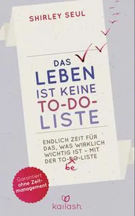 Seul |  Das Leben ist keine To-do-Liste | Buch |  Sack Fachmedien