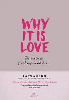 Amend |  Why it is Love | Buch |  Sack Fachmedien