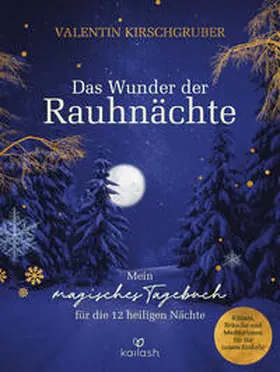 Kirschgruber |  Das Wunder der Rauhnächte | Buch |  Sack Fachmedien