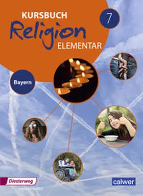 Eilerts / Kübler |  Kursbuch Religion Elementar 7. Schulbuch. Bayern | Buch |  Sack Fachmedien