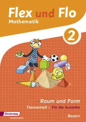 Eiswirth / Frieß / Heinig |  Flex und Flo. Themenheft Raum und Form 2. Bayern | Buch |  Sack Fachmedien