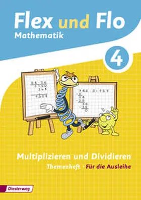 Hoffmann / Westphal / Beerbaum |  Flex und Flo 4. Themenheft Multiplizieren und Dividieren: Für die Ausleihe | Buch |  Sack Fachmedien