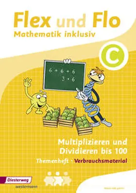 Dohmann / Köhpcke / Jäger |  Flex und Flo - Mathematik inklusiv. Multiplizieren und Dividieren inklusiv C | Buch |  Sack Fachmedien
