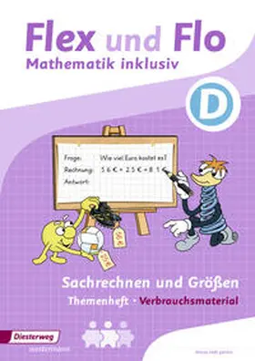 Dohmann / Köhpcke / Jäger |  Flex und Flo - Mathematik inklusiv. Sachrechnen und Größen inklusiv D | Buch |  Sack Fachmedien