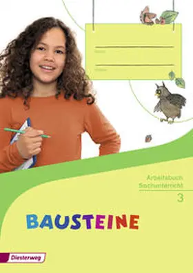 Drechsler / Deichmüller / Eberhard |  BAUSTEINE Sachunterricht 3. Arbeitsbuch | Buch |  Sack Fachmedien