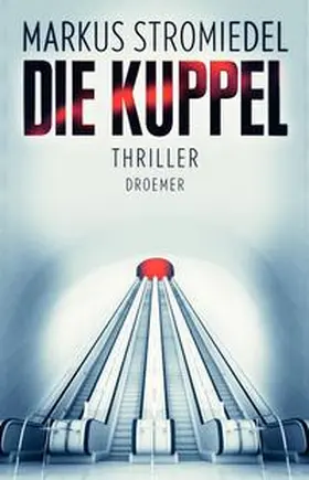 Stromiedel |  Die Kuppel | Buch |  Sack Fachmedien