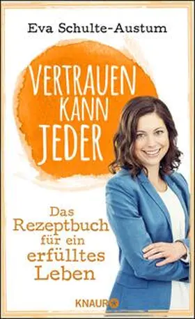 Schulte-Austum |  Vertrauen kann jeder | Buch |  Sack Fachmedien