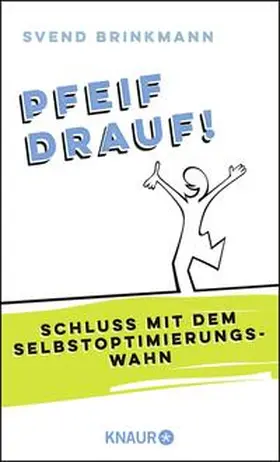 Brinkmann |  Pfeif drauf! | Buch |  Sack Fachmedien