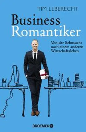 Leberecht |  Business-Romantiker | Buch |  Sack Fachmedien