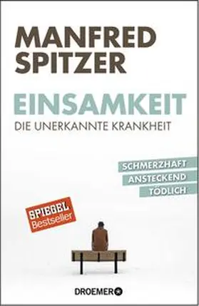 Spitzer | Einsamkeit - die unerkannte Krankheit | Buch | 978-3-426-27676-1 | sack.de