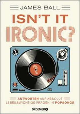 Ball |  Isn't it ironic? | Buch |  Sack Fachmedien