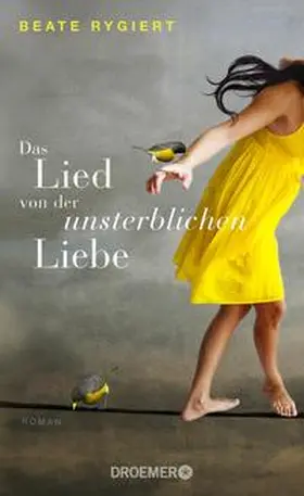 Rygiert |  Das Lied von der unsterblichen Liebe | Buch |  Sack Fachmedien