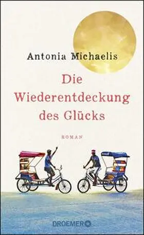 Michaelis |  Die Wiederentdeckung des Glücks | Buch |  Sack Fachmedien