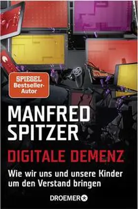 Spitzer |  Digitale Demenz | Buch |  Sack Fachmedien