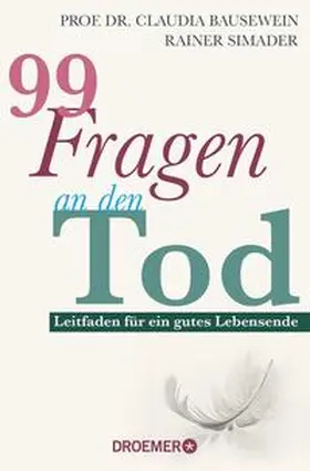 Bausewein / Simader |  99 Fragen an den Tod | Buch |  Sack Fachmedien