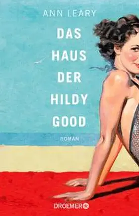 Leary |  Das Haus der Hildy Good | Buch |  Sack Fachmedien