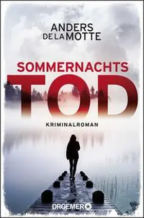 de la Motte |  Sommernachtstod | Buch |  Sack Fachmedien