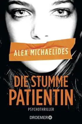 Michaelides |  Die stumme Patientin | Buch |  Sack Fachmedien