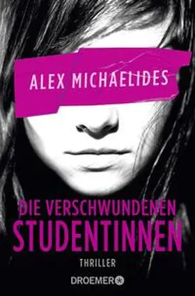Michaelides | Die verschwundenen Studentinnen | Buch | 978-3-426-30691-8 | www2.sack.de